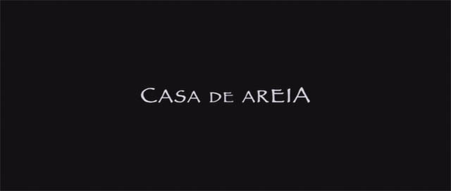 Main Title: Casa de Areia